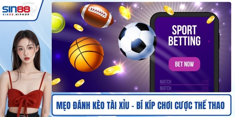 Mẹo đánh kèo tài xỉu